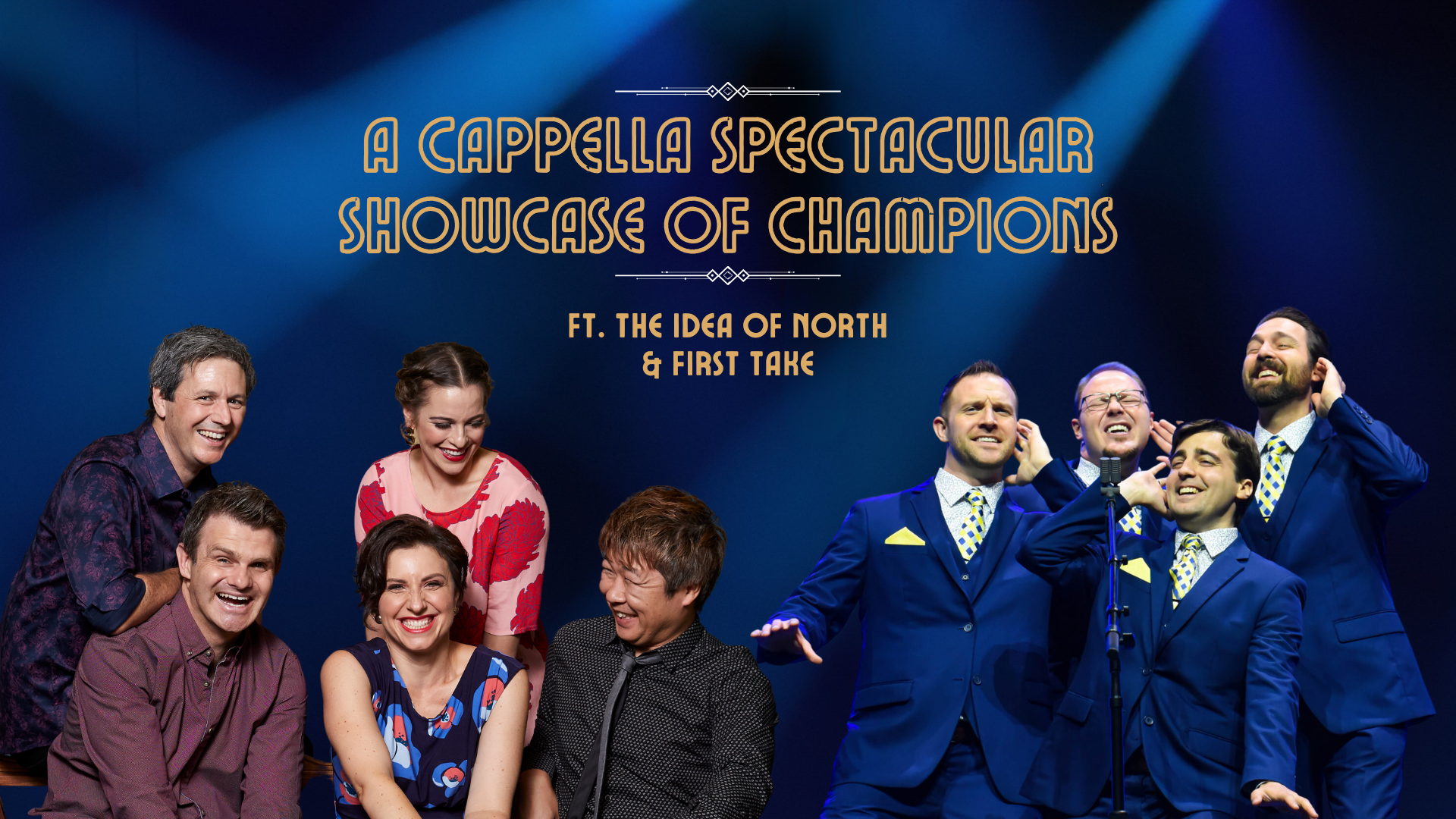 A Cappella Spectacular feat. The Idea of North